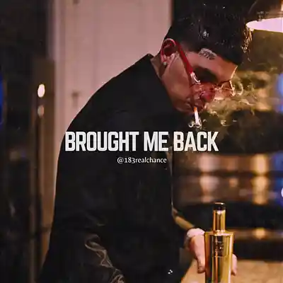 Picture for song 'Brought Me Back' by artist '183realchance'