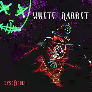 Picture for song 'white Rabbit' by artist 'Dysc0rdia'