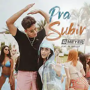 Picture for song 'Pra Subir - GMeyer feat. MC Mirella' by artist 'GMeyer'