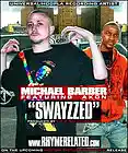 Picture for song 'Swayzzed Featuring Akon (2010 Club Banger)' by artist 'Michael Barber'