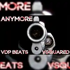 Picture for song 'ANYMORE - VDP BEATS x VSQUARED' by artist 'VDP BEATS'
