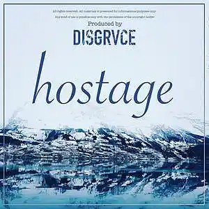 Picture for song 'Hostage' by artist 'DISGRVCE'