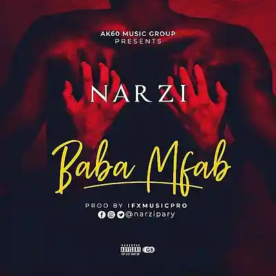 Picture for song 'Narzi - Baba Mfab ( prod. by @IFXmusicpro)' by artist 'Narzi'
