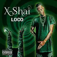 Picture for song 'X-Shai LoCo' by artist 'X-Shai'