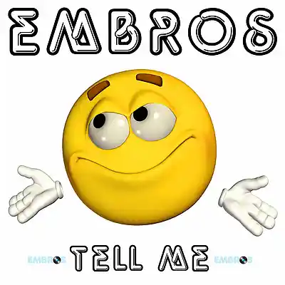 Picture for song 'Tell Me' by artist 'Embros'