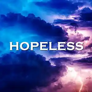 Picture for song 'Hopeless' by artist 'SadGlad Music'