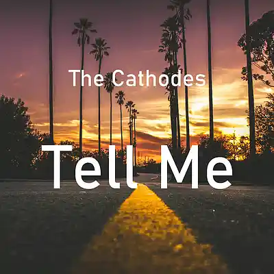 Picture for song 'The Cathodes - Tell Me' by artist 'The Cathodes'