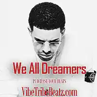 Picture for song '*NEW* We All Dreamers (FREE DL)' by artist 'VibeTribeBeatz'