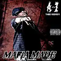 Picture for song 'Mafia Made (feat. OG Eddie MF Kane & G.I.Ginn) ' by artist 'A-1 Thee Assas'n'
