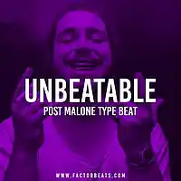 Picture for song 'Unbeatable *POST MALONE*' by artist 'Factor Beats'