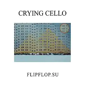 Picture for song 'crying cello' by artist 'flipflop'