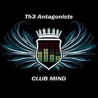Picture for song 'Th3 Anatagonists - Club mind.mp3 ' by artist 'Th3 Antagonists'