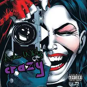 Picture for song 'Crazy' by artist 'Asher Whitz'