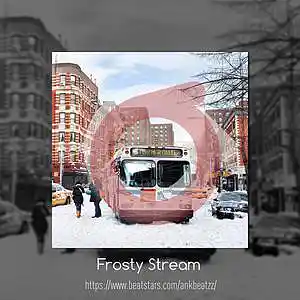 Picture for song 'Frosty Stream (BUY 1 GET 3 FREE)' by artist 'ankbeatzz'