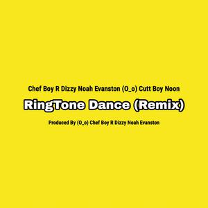 Picture for song 'RingTone Dance (Remix)' by artist 'Chef Boy R'Dizzy'