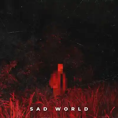 Picture for song 'Sad World' by artist 'Erawy'