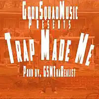 Picture for song 'Trap Made Me (Brand New Beat) Prod.GSMThaRealist' by artist 'Jay Tho'