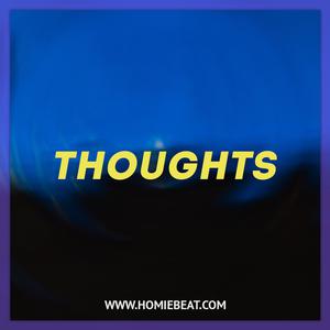 Picture for song 'Thoughts' by artist 'Homiebeat'