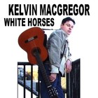 Picture for song 'White Horses (TV Series Song)' by artist 'Kelvin MacGregor'