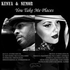 Picture for song 'You Take Me Places' by artist 'Kenya Nemor'