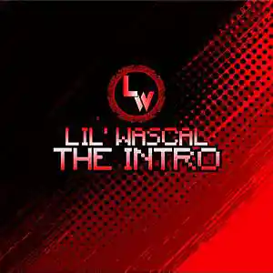 Picture for song 'The Intro' by artist 'LilWascal'