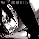Picture for song 'Wear Your Own Clothes' by artist 'maxicosi'