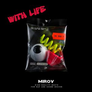 Picture for song 'With Life' by artist 'MIROV'