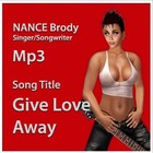Picture for song 'Give Love A Way 2012 NANCE Brody.mp3' by artist 'nanceread'
