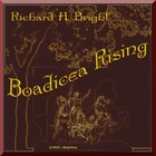 Picture for song 'Boadicea Rising' by artist 'Richard H Bright'