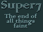 Picture for song 'Super7-The end of all things faint' by artist 'SuperSeven'