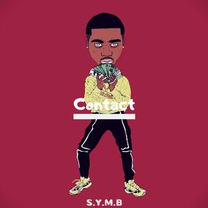 Picture for song '[Free] Contact (Buy 1 Get 2 FREE)' by artist 'S.Y.M.B'
