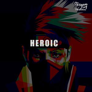 Picture for song 'HEROIC - Melodic Rap Beat X Chill Beat X Trap Beat' by artist 'Tareem Jay Productions'