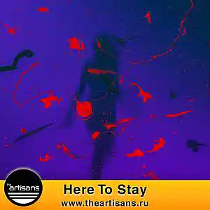 Picture for song 'Here To Stay (Halsey x G-Eazy Type)' by artist 'The ARTISANS'