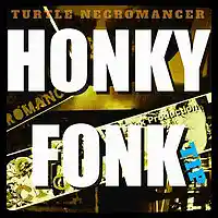 Picture for song 'Honky Fonk Tip' by artist 'Turtle Necromancer'