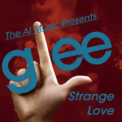 Picture for song 'Glee The AI Music Presents; Strange Love (Rachel)' by artist 'CursedGleeAI'