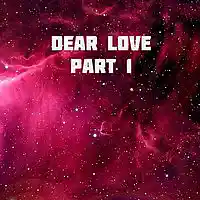 Picture for song 'Dear Love Part 1' by artist 'Johnny Baptiste'