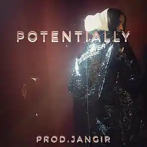 Picture for song 'Potentially' by artist 'Jangir Beats'