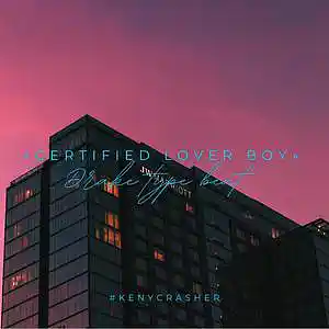 Picture for song 'Certified Lover Boy' by artist 'KenyCrasher'