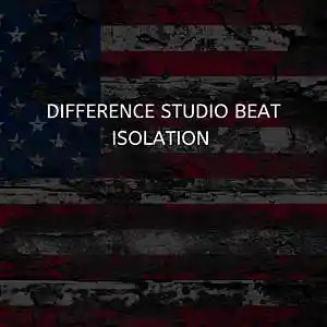 Picture for song 'Isolation' by artist 'Difference studio and beats'