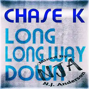 Picture for song 'PLAP Chase K Long Long Way Down Mixed By NJA' by artist 'Songs Mixed By NJ Anderson'