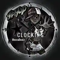 Picture for song 'Clocking(Prod MeccaBeatz)' by artist 'MeccaBeatz'