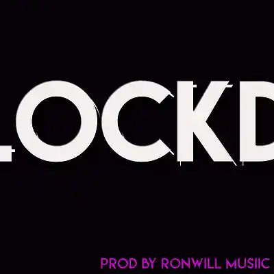 Picture for song 'Lockd' by artist 'Ronwill Musiic'