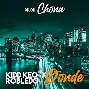 Picture for song '"Donde" Kidd Keo X Robledo Reggaeton Type Beat' by artist 'Chona'