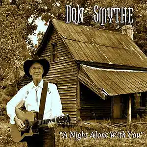 Picture for song 'A Night Alone With You' by artist 'Don M Smythe'