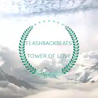 Picture for song 'tower of love (hot rnb beat)*****' by artist 'FLASHBACKBEATS'