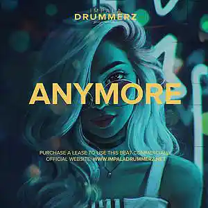 Picture for song 'Anymore *SOLD*' by artist 'IMPALA DRUMMERZ'