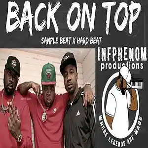 Picture for song 'Back On Top(Sampled)B1G2FREE $17 DL Now' by artist 'InfPhenom'