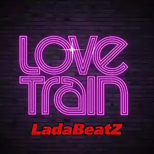 Picture for song 'LOVE TRAIN' by artist 'LadaBeatZ'