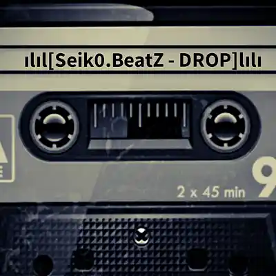 Picture for song 'Seik0.BeatZ - DROP' by artist 'Seik0.BeatZ'