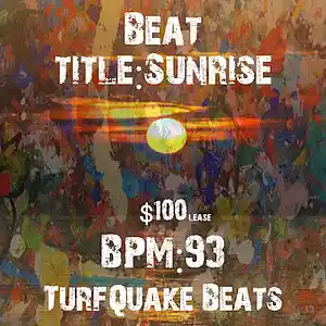 Picture for song 'SunriseBPM93' by artist 'TurfQuakeBeatsOnline'
